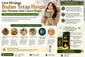 cara menjaga badan hangat saat cuaca dingin dengan pakaian hangat, minuman hangat, gerakan ringan, istirahat cukup, dan Minyak Balur HerbaKencana.