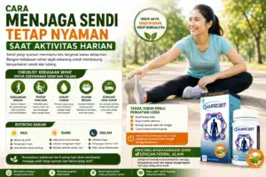 Cara menjaga sendi tetap nyaman saat aktivitas harian dengan checklist kebiasaan sehat dan dukungan Samprohit HerbaKencana