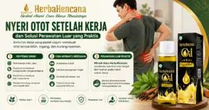 nyeri otot setelah kerja dengan Minyak Balur HerbaKencana sebagai perawatan luar untuk membantu tubuh terasa hangat dan nyaman.