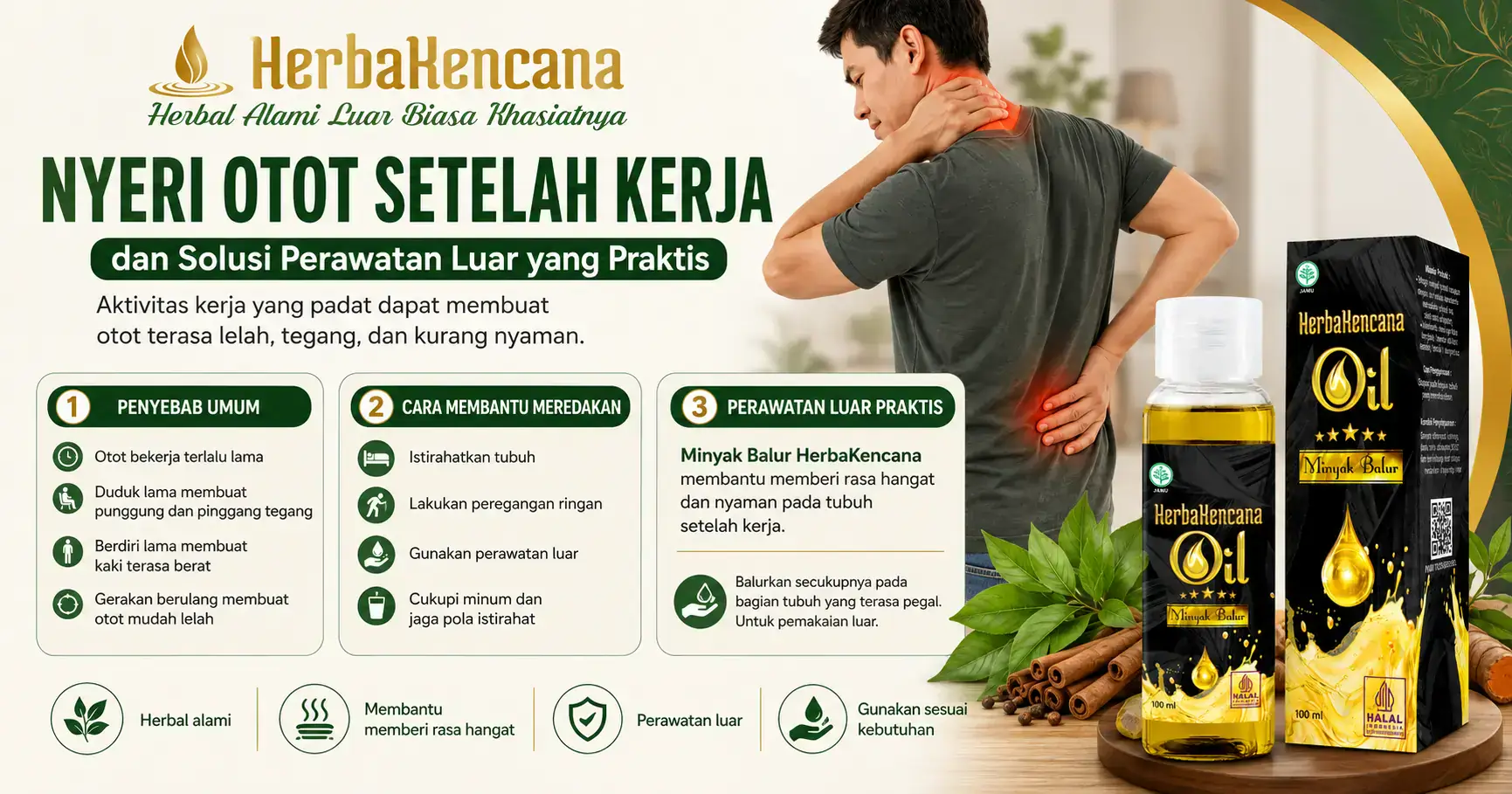 nyeri otot setelah kerja dengan Minyak Balur HerbaKencana sebagai perawatan luar untuk membantu tubuh terasa hangat dan nyaman.