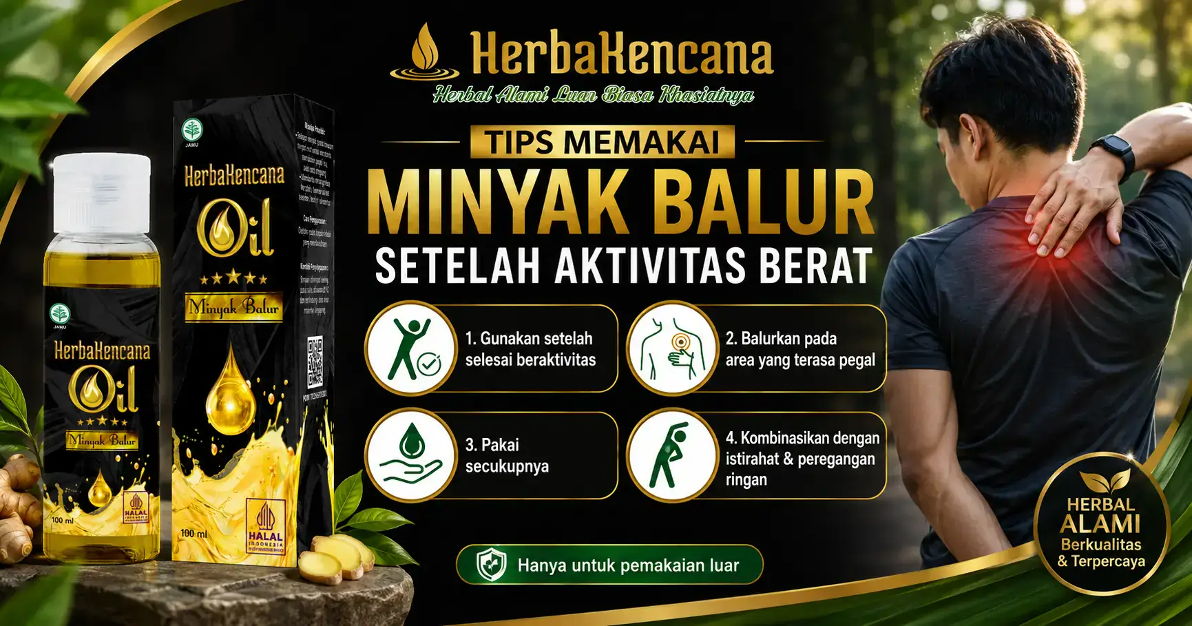 tips memakai minyak balur setelah aktivitas berat dengan Minyak Balur HerbaKencana untuk membantu tubuh terasa hangat dan nyaman.