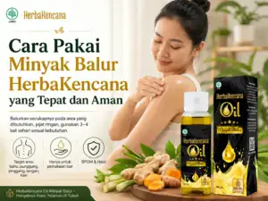 Cara pakai Minyak Balur Herbakencana yang tepat dan aman pada area tubuh