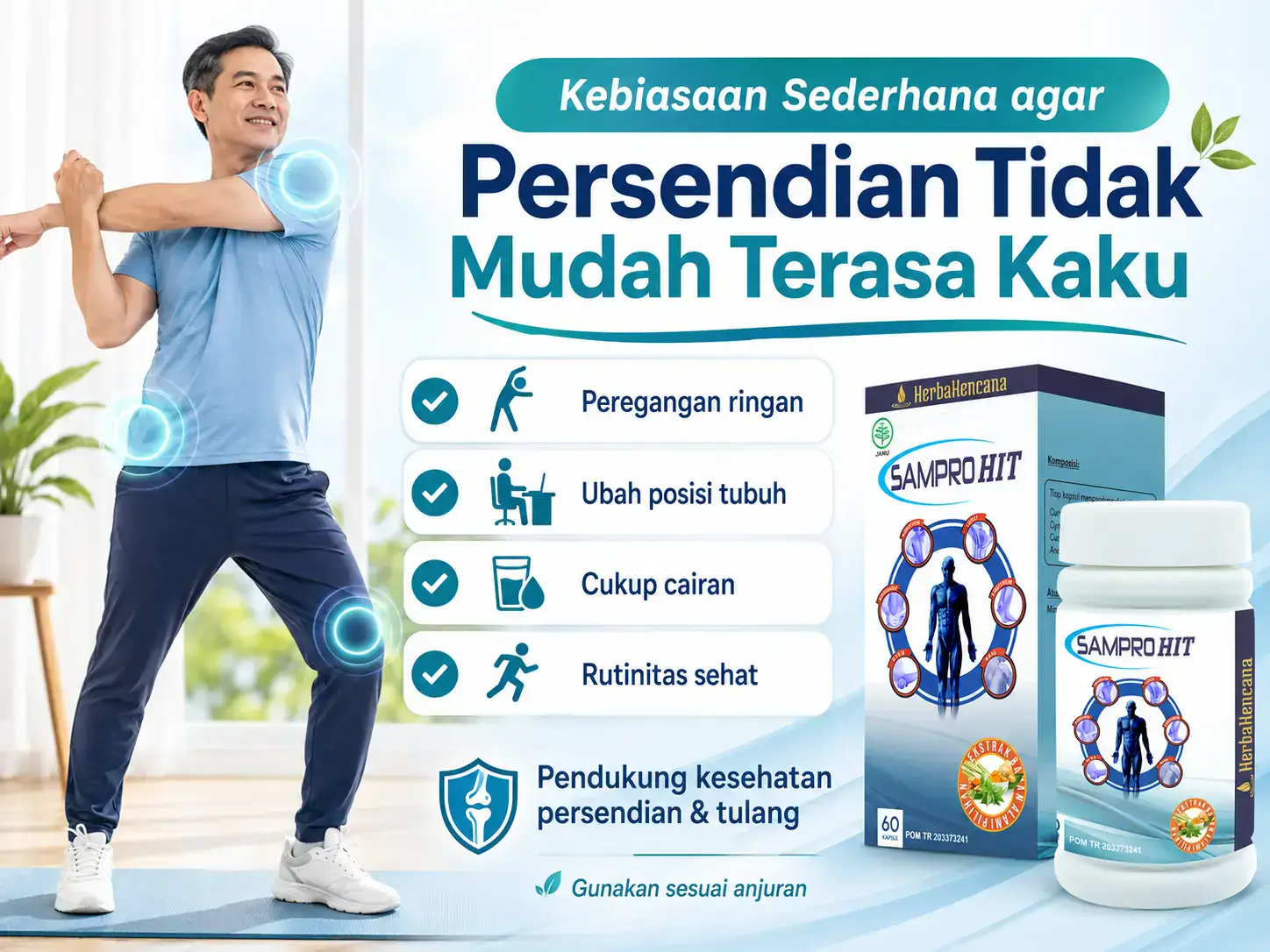 Kebiasaan sederhana agar persendian tidak mudah terasa kaku dengan dukungan Samprohit Herbakencana