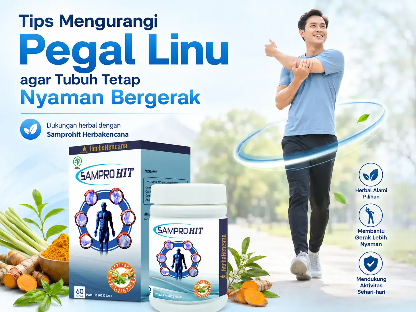 Samprohit Herbakencana untuk membantu mengurangi pegal linu agar tubuh tetap nyaman bergerak setelah aktivitas harian