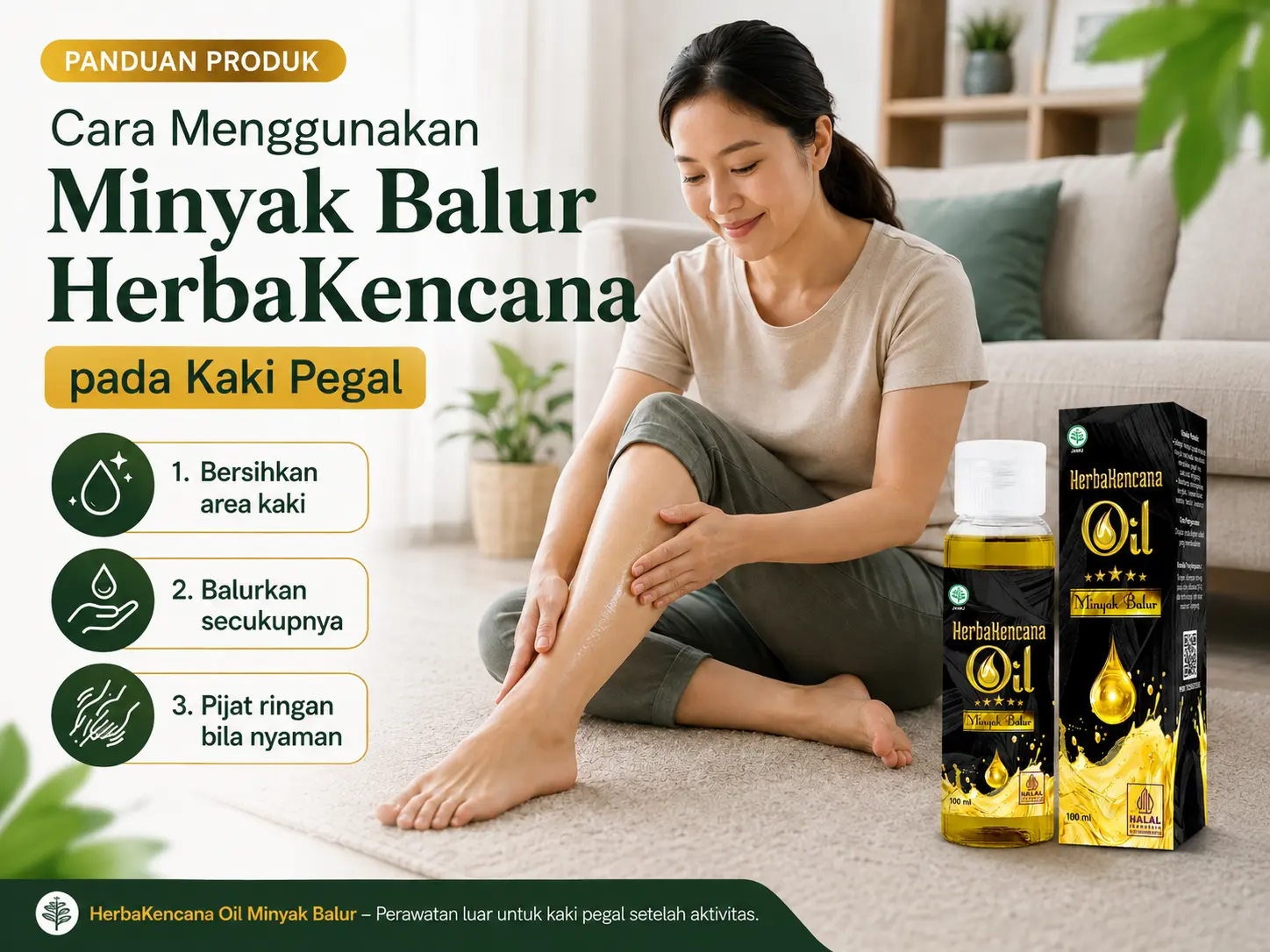Cara menggunakan Minyak Balur HerbaKencana pada kaki pegal dengan membersihkan area kaki, membalurkan minyak secukupnya, dan melakukan pijat ringan