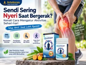 Sendi sering nyeri saat bergerak dan cara mengatur aktivitas sehari-hari dengan SamproHit HerbaKencana